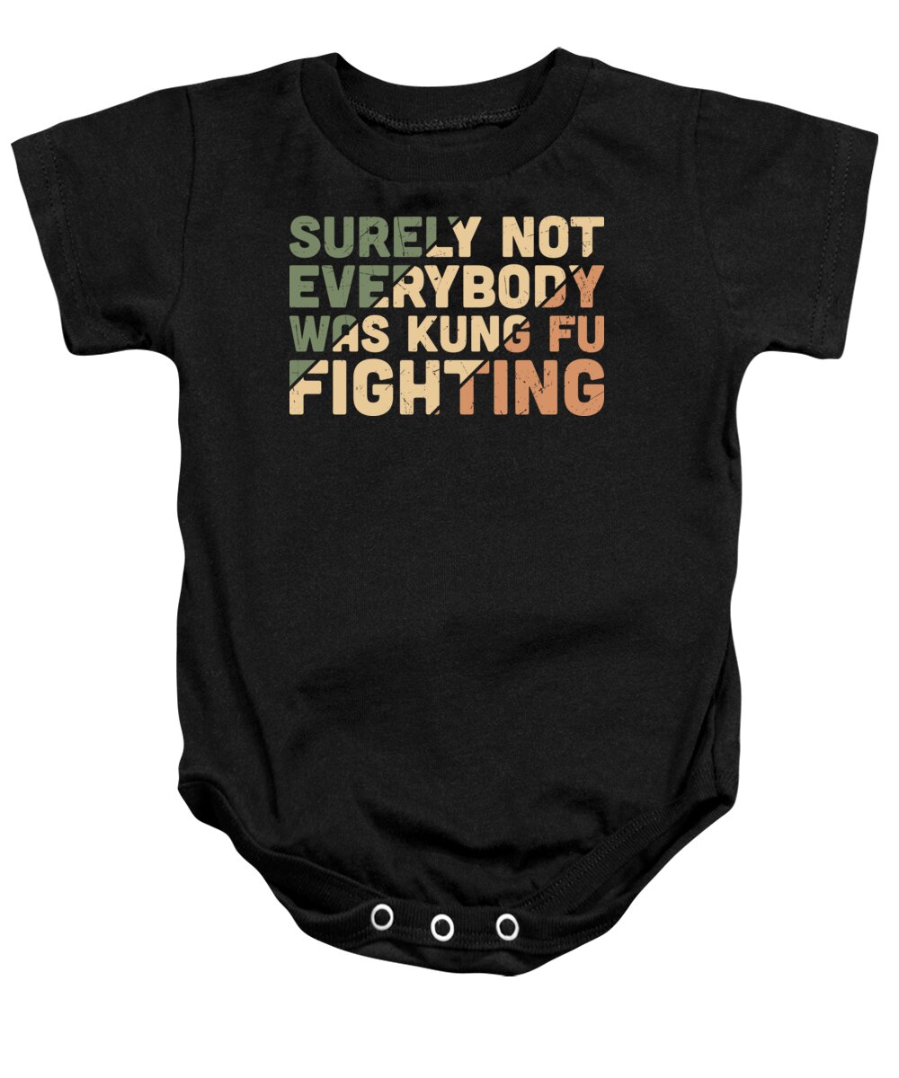 Sarcastic Baby Onesie featuring the digital art Surely Not Everybody Was Kung Fu Fighting by Sambel Pedes