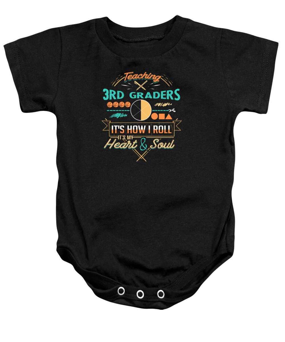 10th Grade Baby Onesie featuring the digital art Teaching 3rd Graders How I Roll by Jacob Zelazny