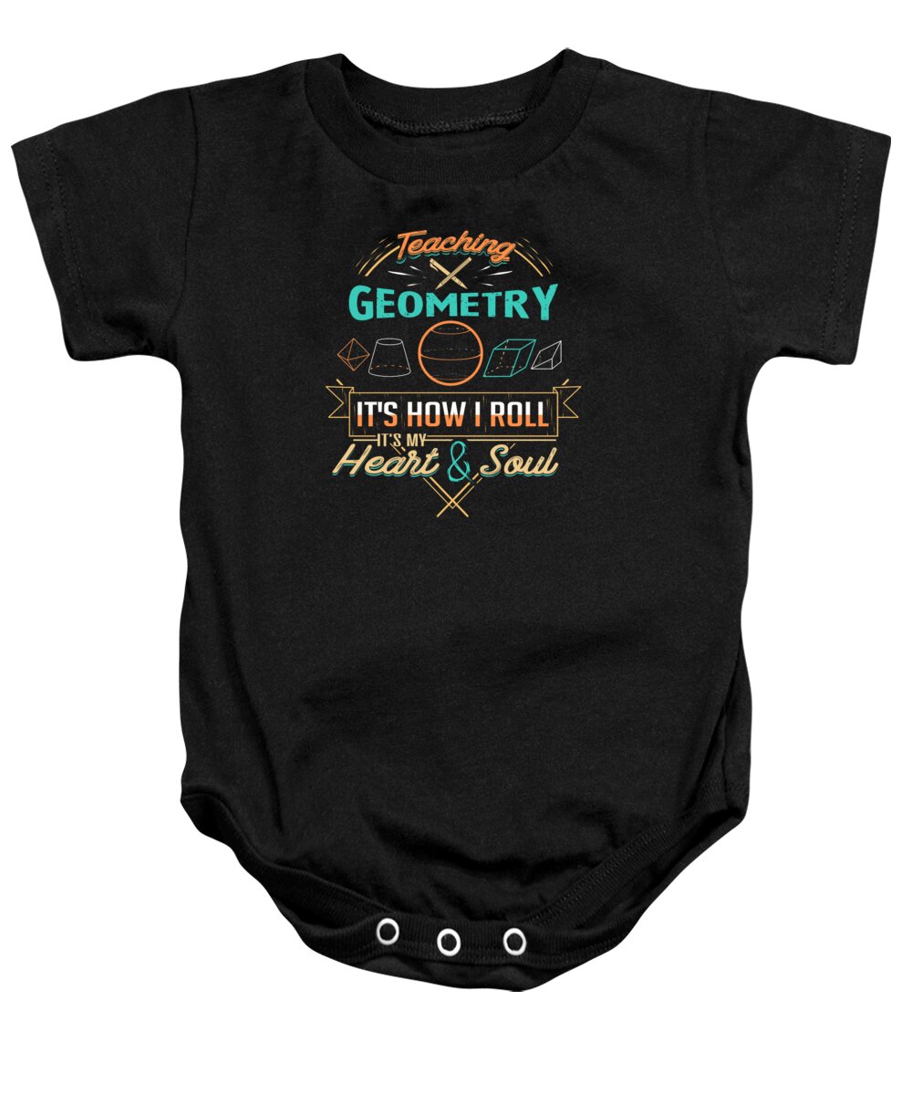 10th Grade Baby Onesie featuring the digital art Teaching Geometry How I Roll by Jacob Zelazny