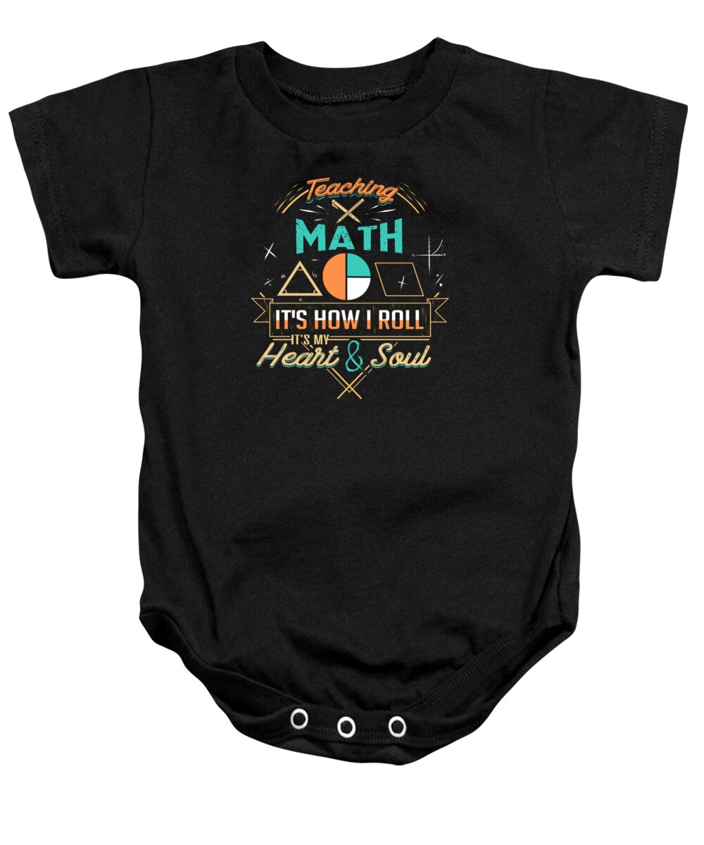 10th Grade Baby Onesie featuring the digital art Teaching Math How I Roll by Jacob Zelazny