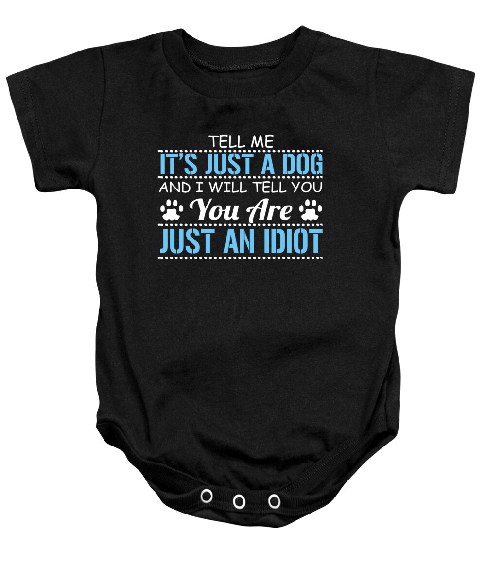 Cute Baby Onesie featuring the digital art Tell Me Its Just A Dog by Jacob Zelazny
