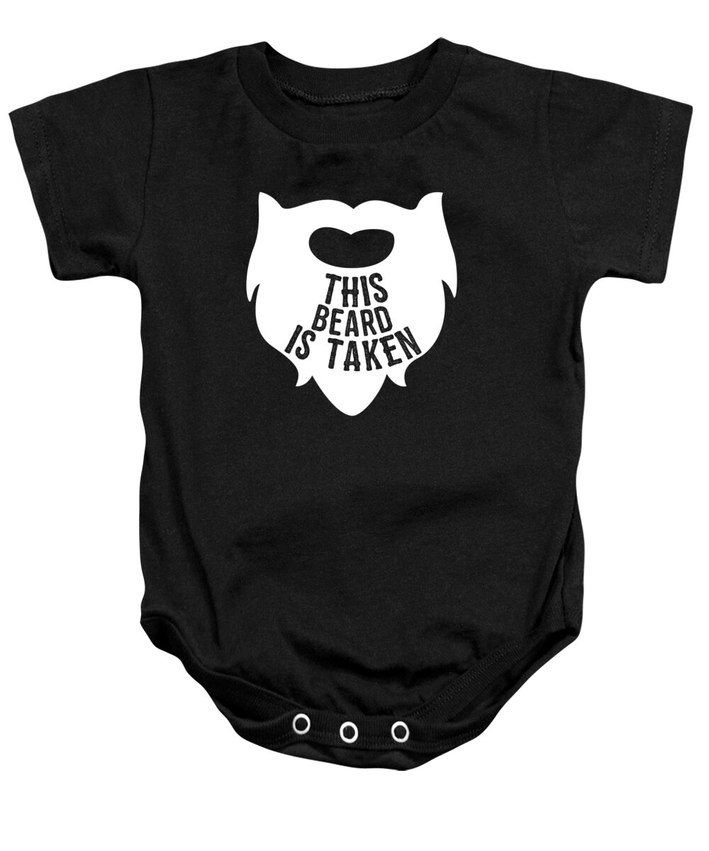 Cool Baby Onesie featuring the digital art This Beard is Taken Valentines Day Gift for Him by Flippin Sweet Gear
