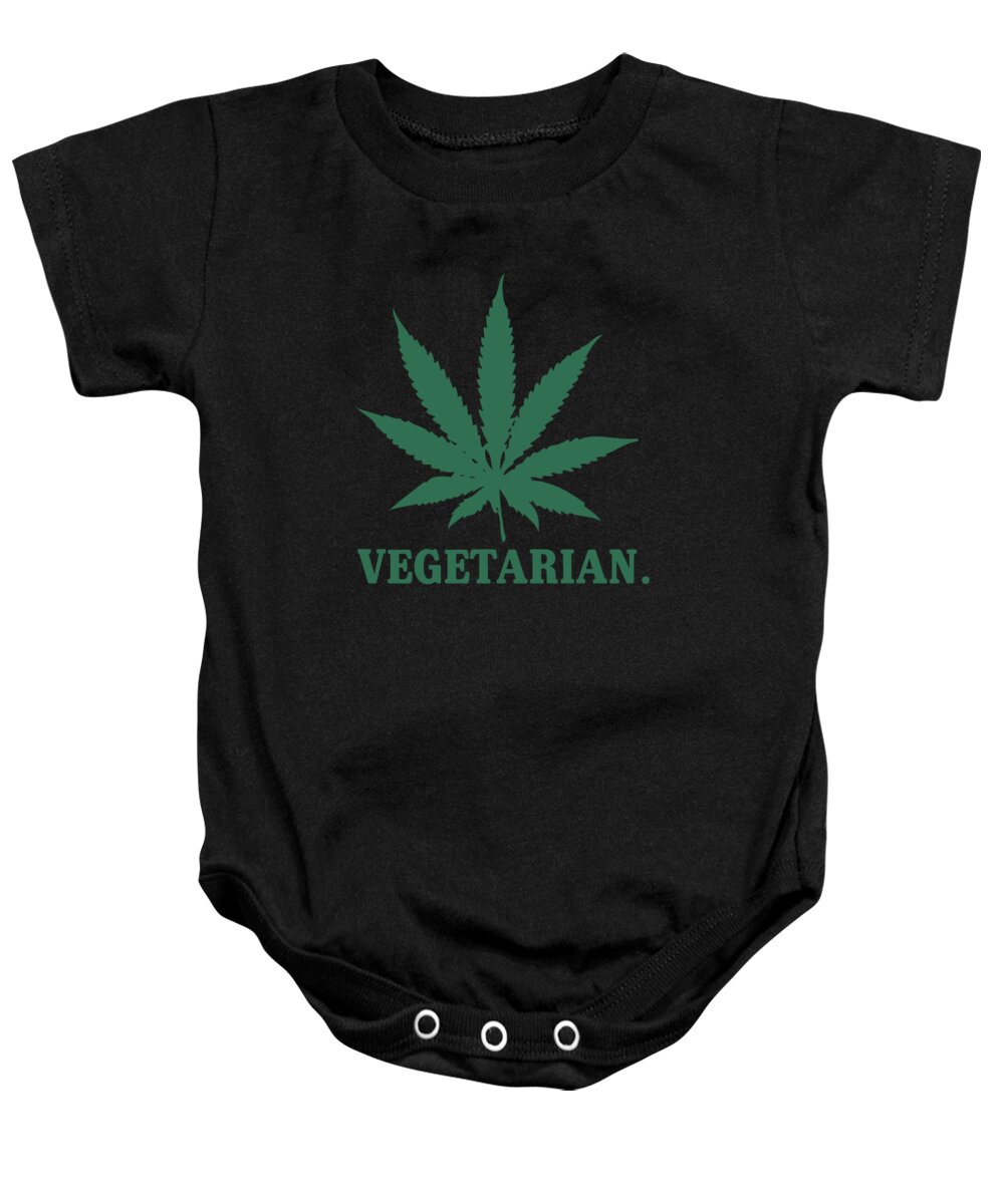 Sarcastic Baby Onesie featuring the digital art Vegetarian Cannabis Weed by Flippin Sweet Gear