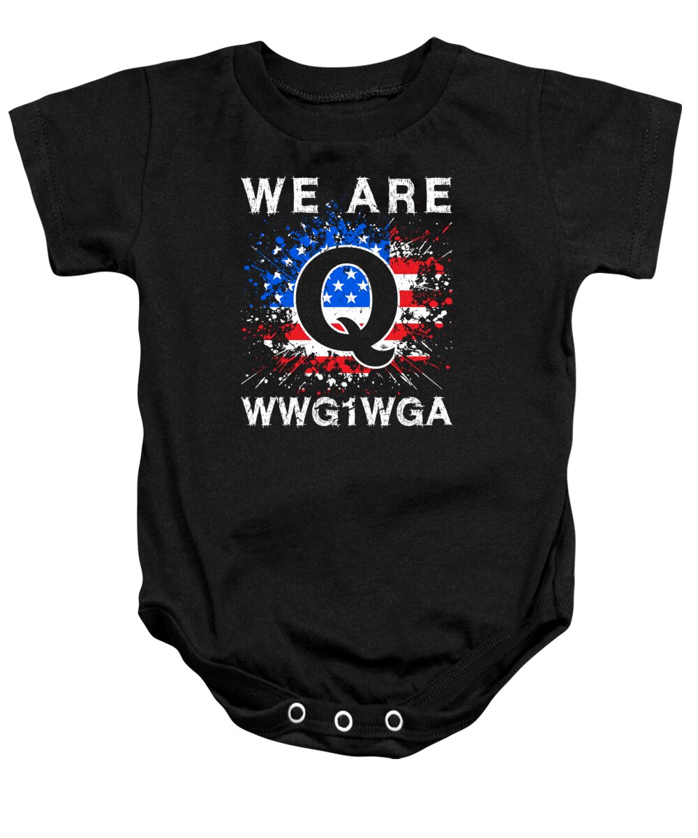American Trump Supporters Baby Onesie featuring the digital art We Are Q WWG1WGA Patriotic American Trump Supporter Gifts design by Professor Pixels