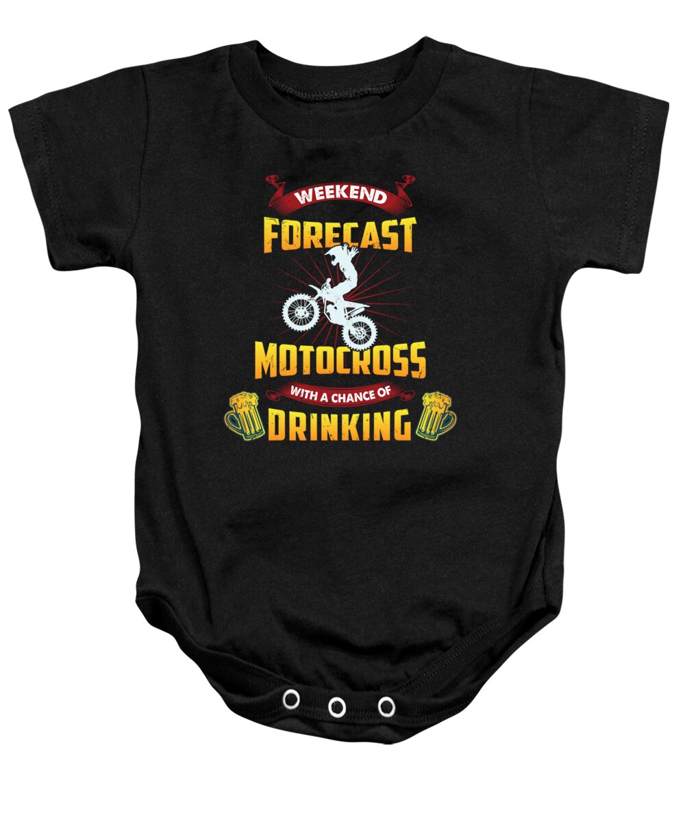 Dirtbike Baby Onesie featuring the digital art Weekend Forecast Motocross And Drinking by Jacob Zelazny