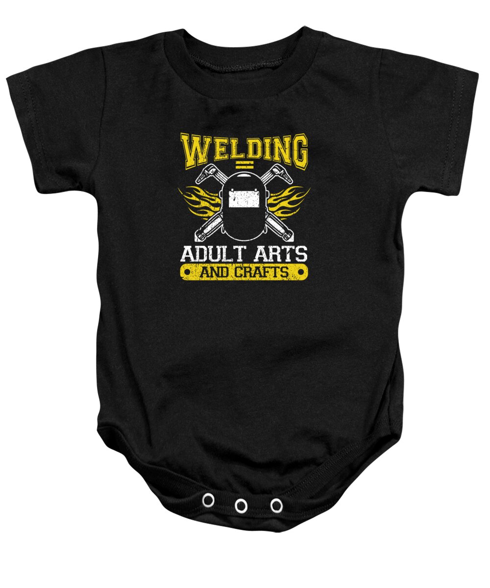 Funny Welder Baby Onesie featuring the digital art Welding Equals Adult arts and crafts by Jacob Zelazny