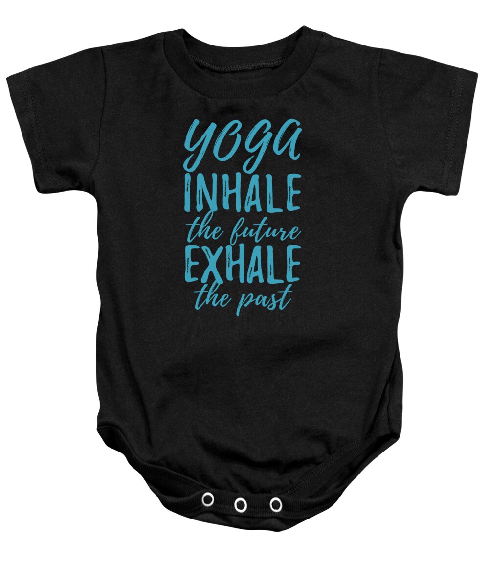 Athlete Baby Onesie featuring the digital art Yoga Inhale The Future Exhale The Past by Jacob Zelazny