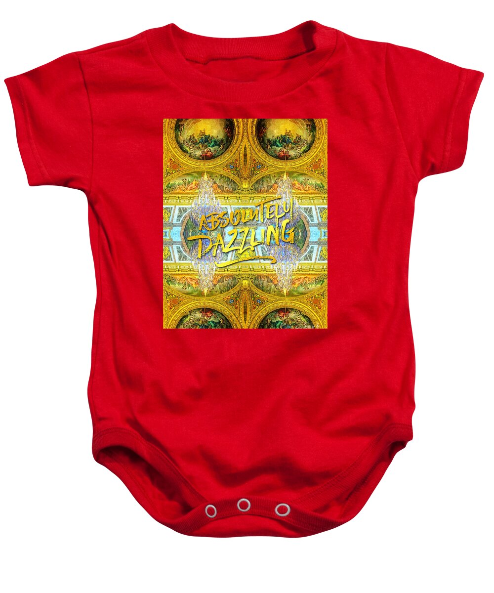 Absolutely Dazzling Baby Onesie featuring the photograph Absolutely Dazzling Hall of Mirrors Versailles Palace Paris by Beverly Claire Kaiya
