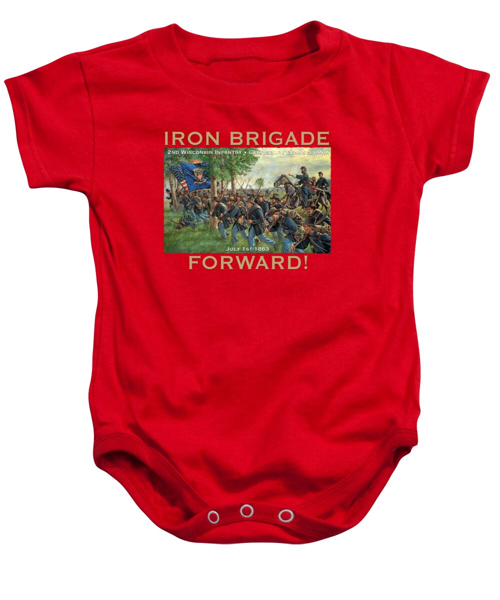 Maritato Baby Onesie featuring the painting Iron Brigade Forward - 2nd Wisconsin infantry led by General John Reynolds - Battle of Gettysburg by Mark Maritato