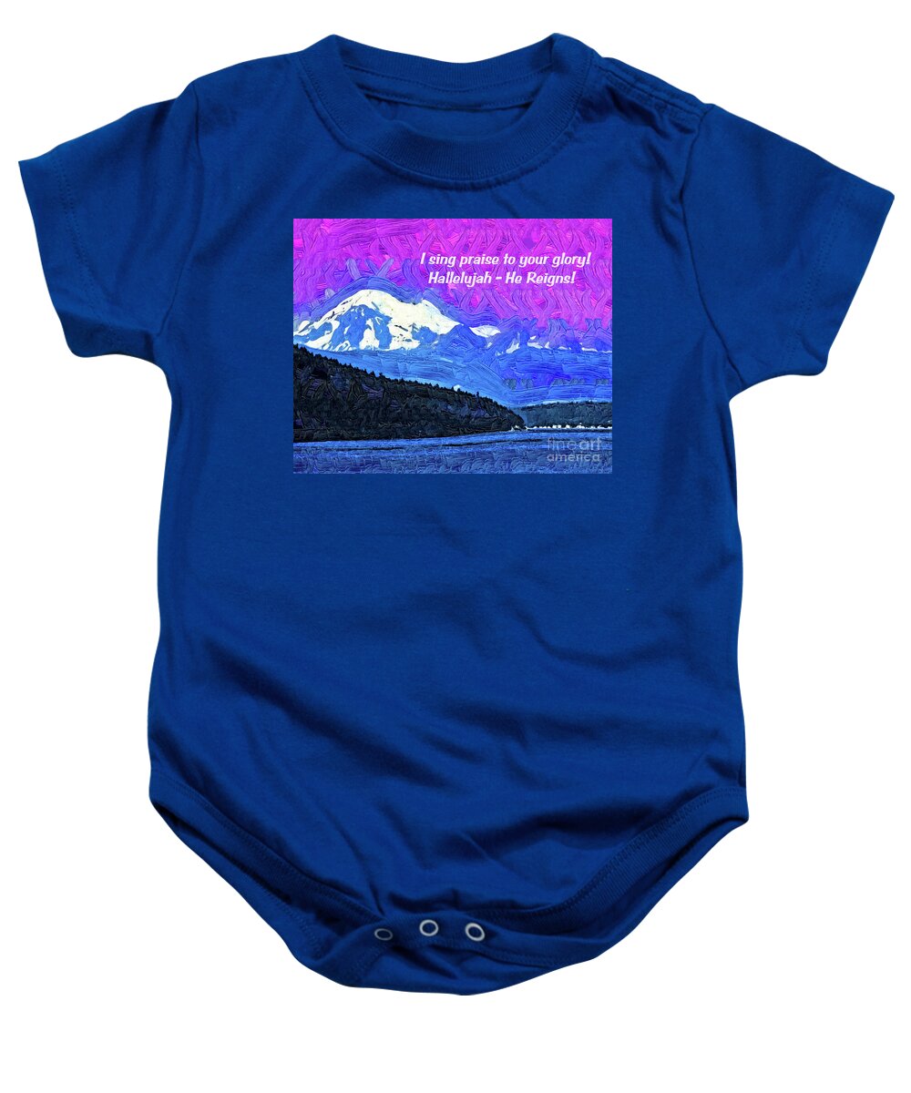 Mount-baker Baby Onesie featuring the digital art He Reigns by Kirt Tisdale