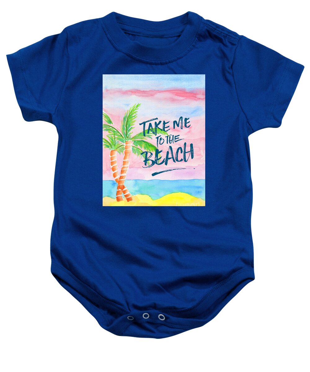 Take Me To The Beach Baby Onesie featuring the painting Take Me to the Beach Palm Trees Watercolor Painting by Beverly Claire Kaiya