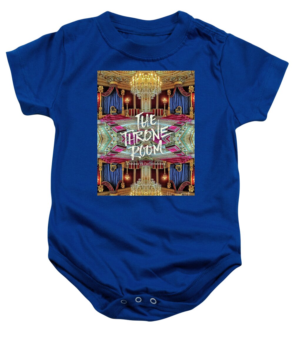 The Throne Room Baby Onesie featuring the photograph The Throne Room Fontainebleau Chateau Gorgeous Royal Interior by Beverly Claire Kaiya