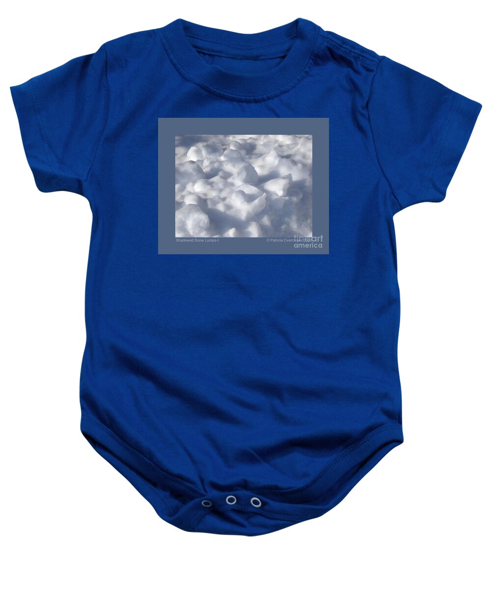 Snow Baby Onesie featuring the photograph Shadowed Snow Lumps by Patricia Overmoyer