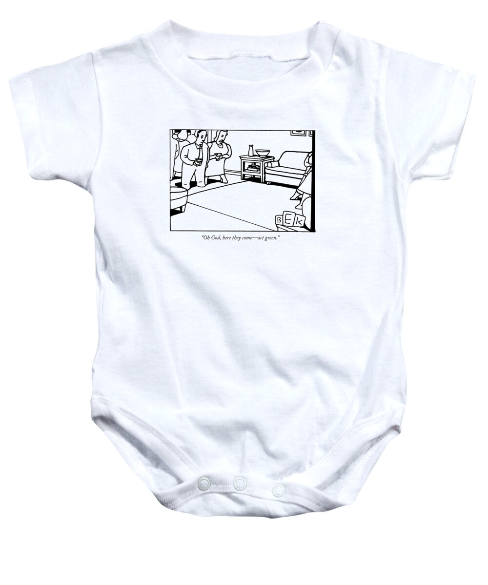 Environment Baby Onesie featuring the drawing Oh God, Here They Come - Act Green by Bruce Eric Kaplan