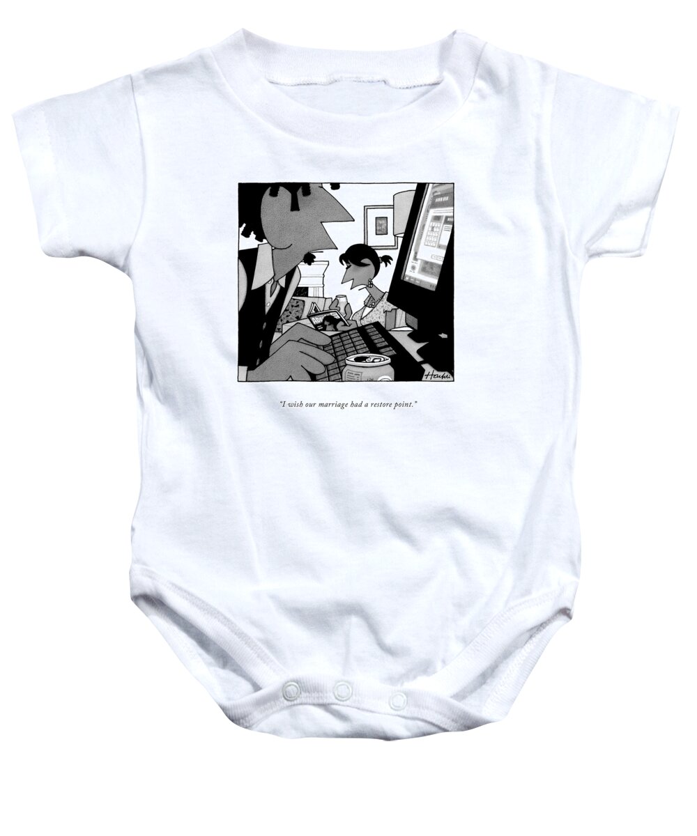 Computers Baby Onesie featuring the drawing I Wish Our Marriage Had A Restore Point by William Haefeli