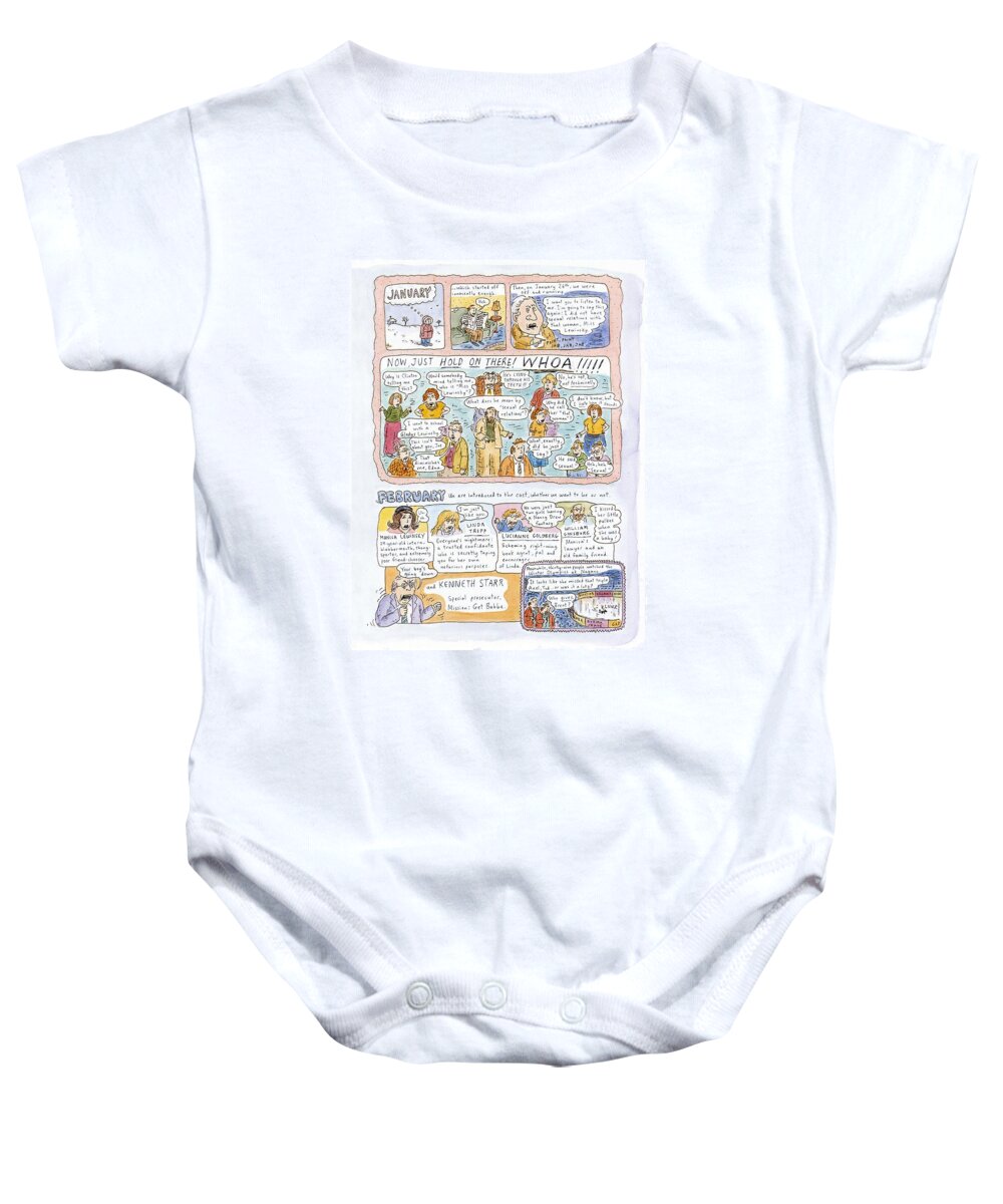 1998: A Look Back
(review Of Clinton - Lewinsky Affair And Other 1998 Events.) Politics Baby Onesie featuring the drawing 1998: A Look Back by Roz Chast