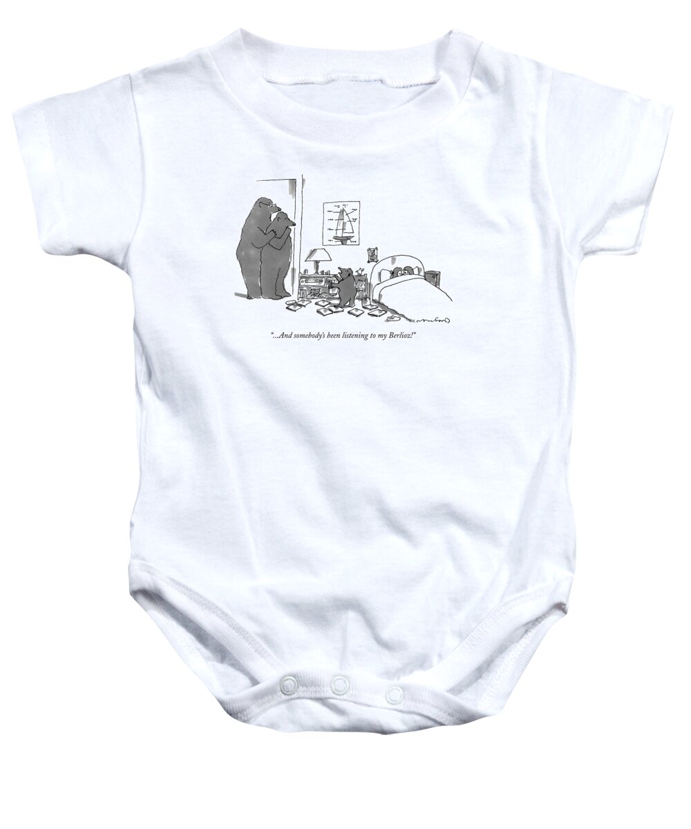 Three Bears Baby Onesie featuring the drawing ...and Somebody's Been Listening To My Berlioz! by Michael Crawford