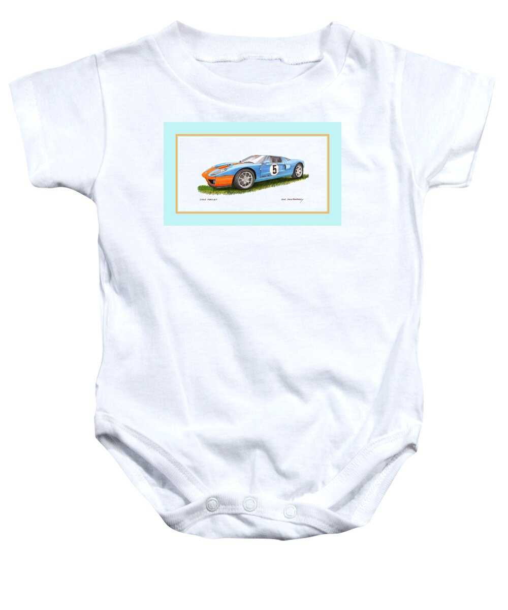 The Brp 2005 Ford Gt Baby Onesie featuring the painting 2005 Ford G T 40 by Jack Pumphrey