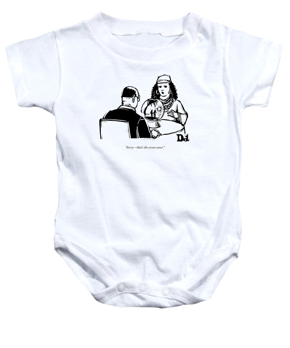 Fortune Baby Onesie featuring the drawing Sorry - That's The Screen Saver by Drew Dernavich
