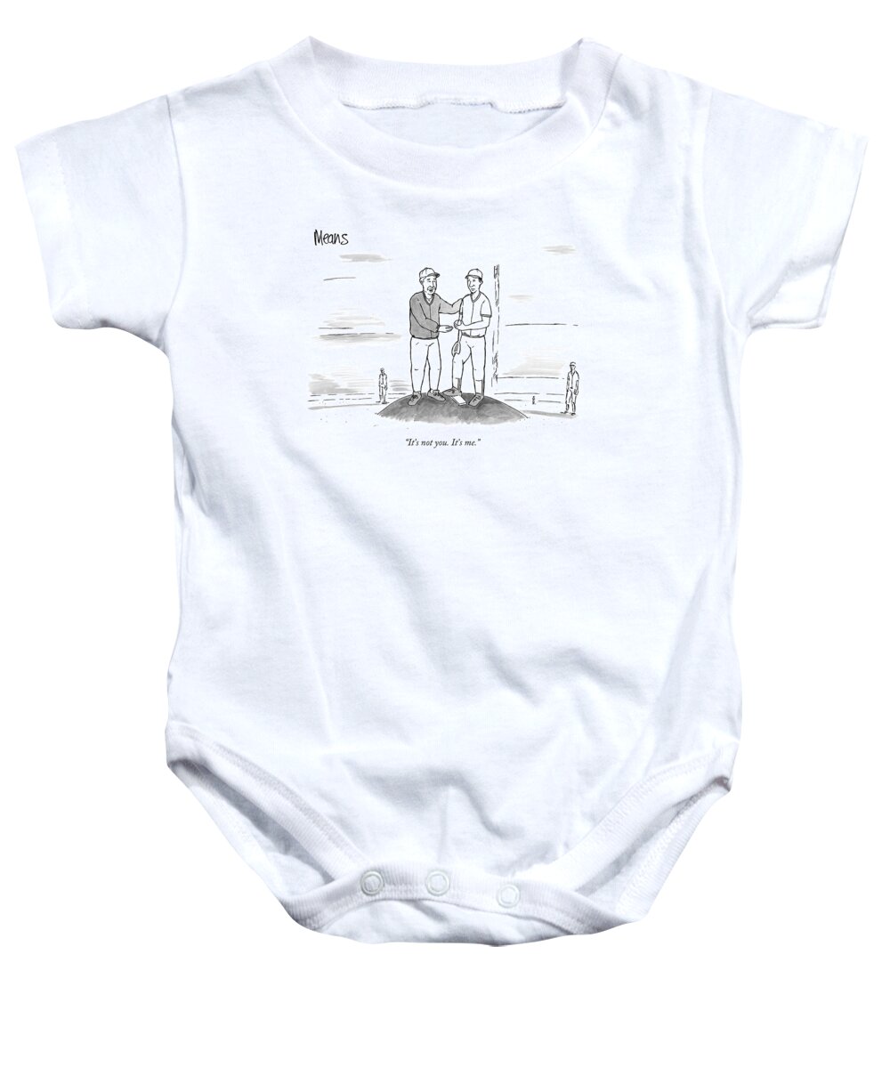 Sports Word Play Relationships

(baseball Coach Talking To Pitcher.) 120871 Sme Sam Means Baby Onesie featuring the drawing It's Not You. It's Me by Sam Means