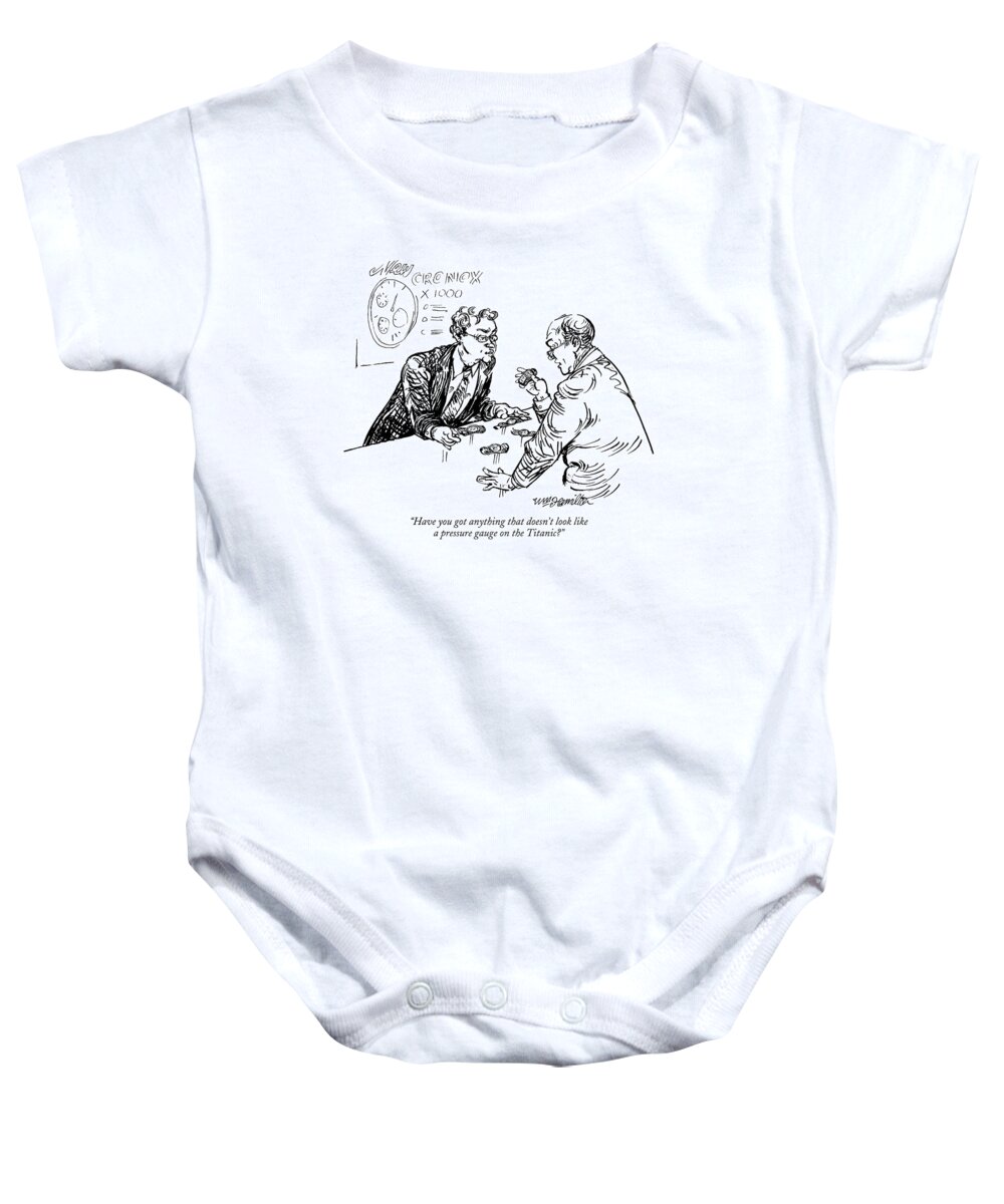 Shopping Consumerism Problems Word Play

(man Contemplating Buying An Expensive Watch.) 121940 Whm William Hamilton Baby Onesie featuring the drawing Have You Got Anything That Doesn't Look Like by William Hamilton