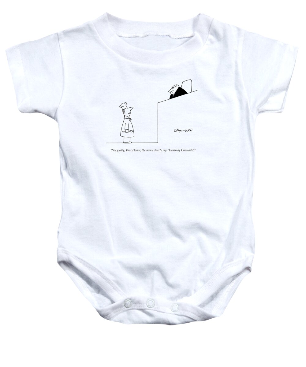 Judges Baby Onesie featuring the drawing Not Guilty, Your Honor, The Menu Clearly Says by Charles Barsotti