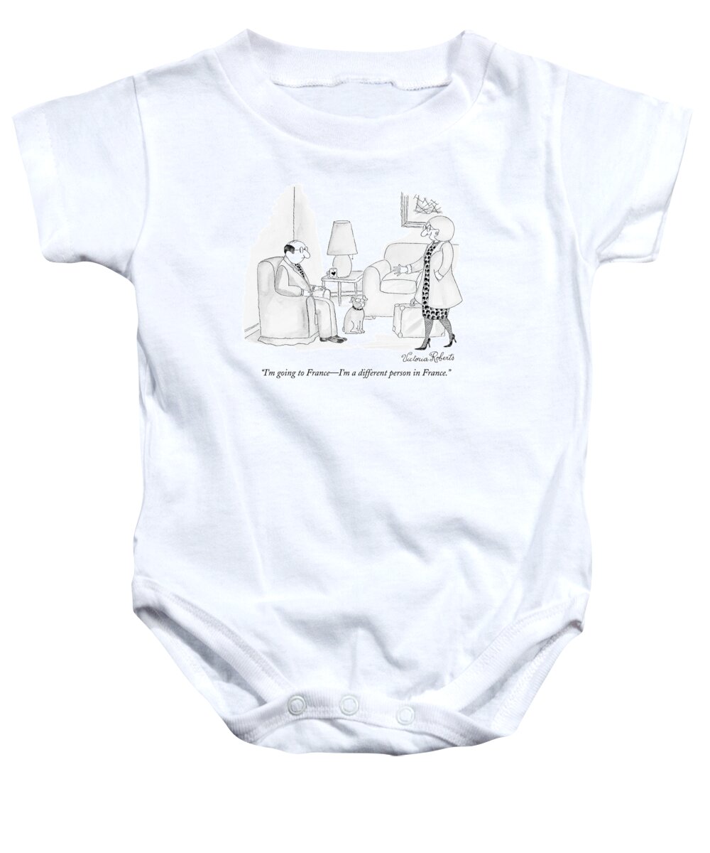 Psychoanalysist Baby Onesie featuring the drawing I'm Going To France - I'm A Different Person by Victoria Roberts