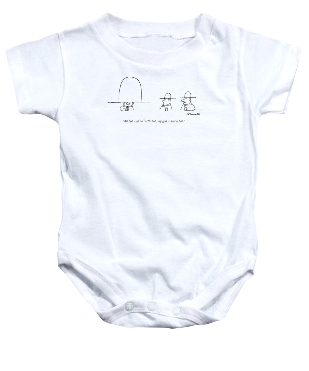 Cowboys Baby Onesie featuring the drawing All Hat And No Cattle But by Charles Barsotti