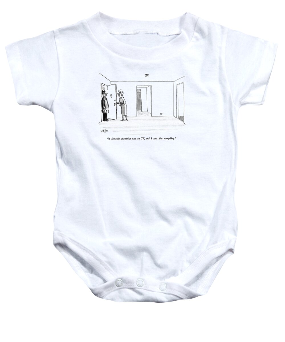 

 Wife To Husband Baby Onesie featuring the drawing A Fantastic Evangelist Was On Tv by Warren Miller