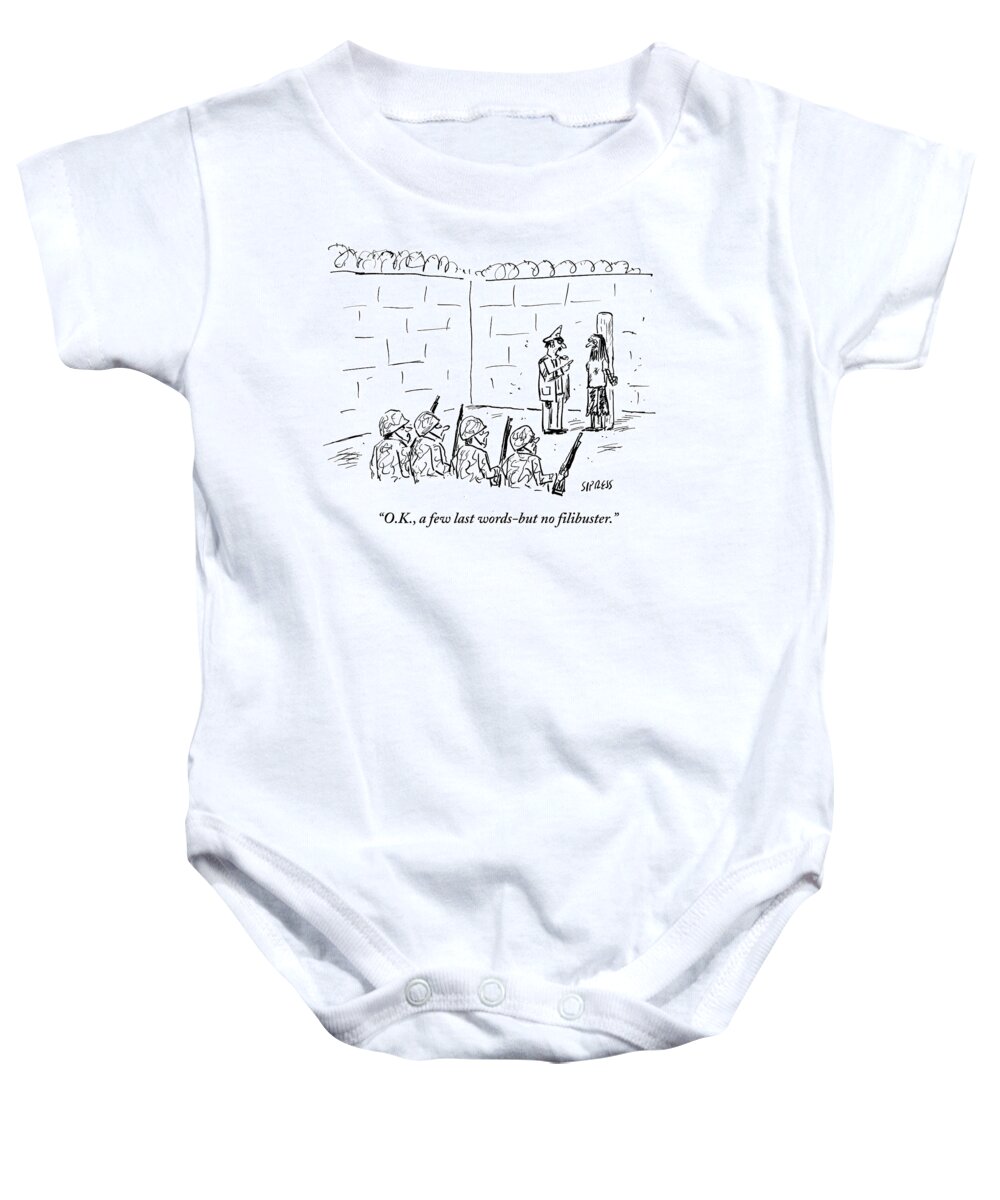 Cartoon Baby Onesie featuring the drawing A Few Last Words But No Filibuster by David Sipress
