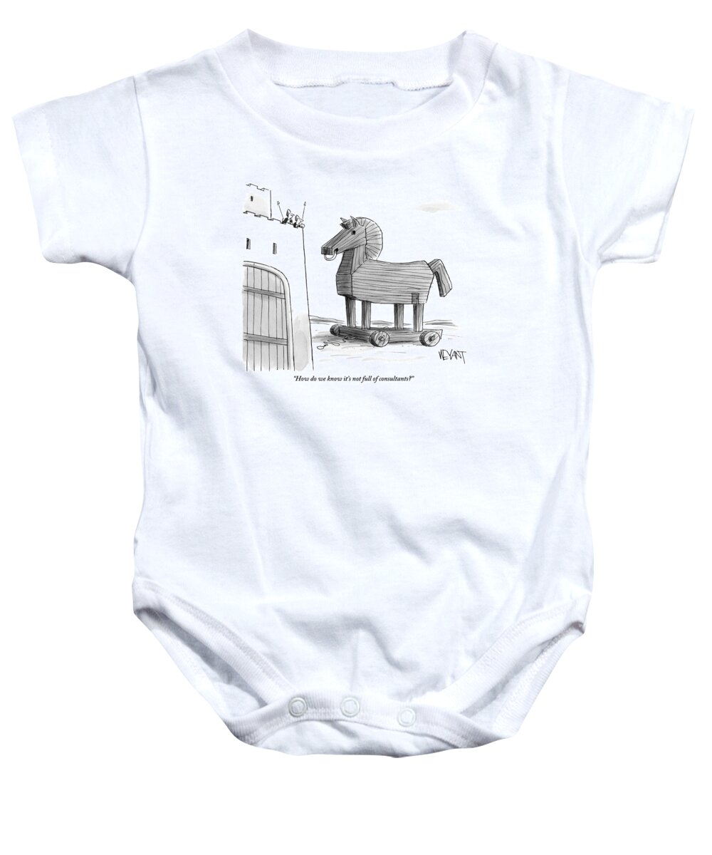 Consultants Baby Onesie featuring the drawing A Large Wooden Horse by Christopher Weyant