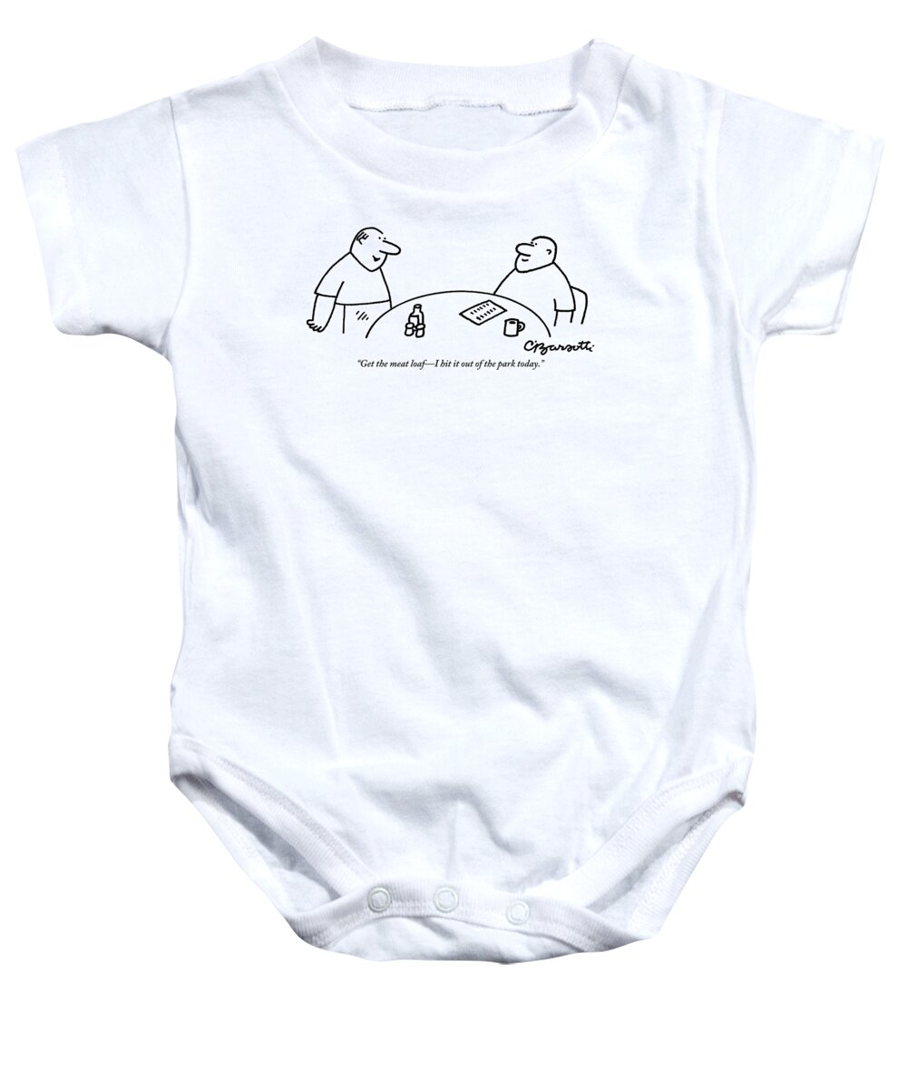 Meatloaf Baby Onesie featuring the drawing A Man Orders Meatloaf At A Restaurant. The Waiter by Charles Barsotti
