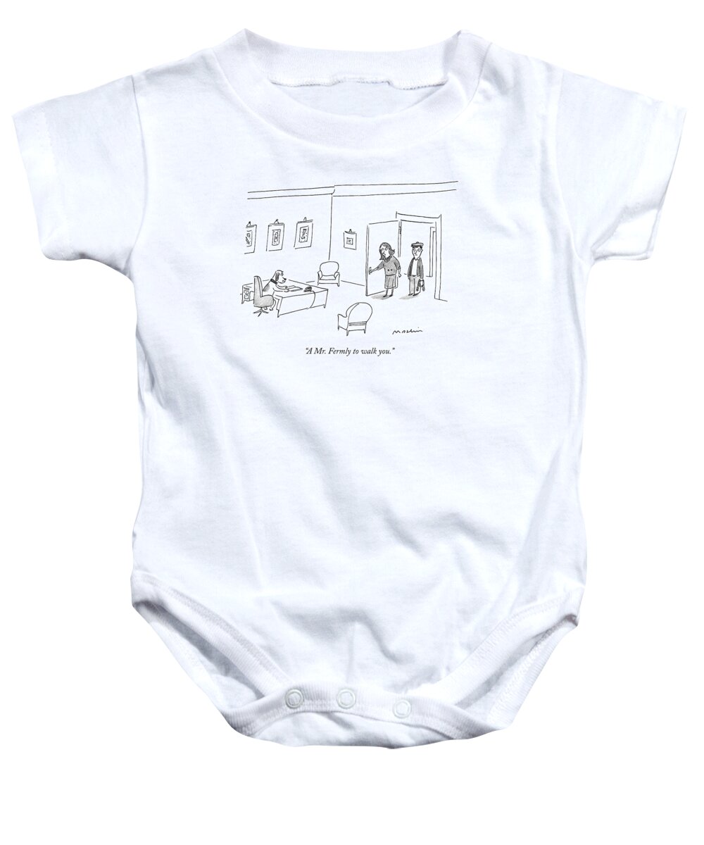Dogs-walking Baby Onesie featuring the drawing A Mr. Fermly To Walk You by Michael Maslin