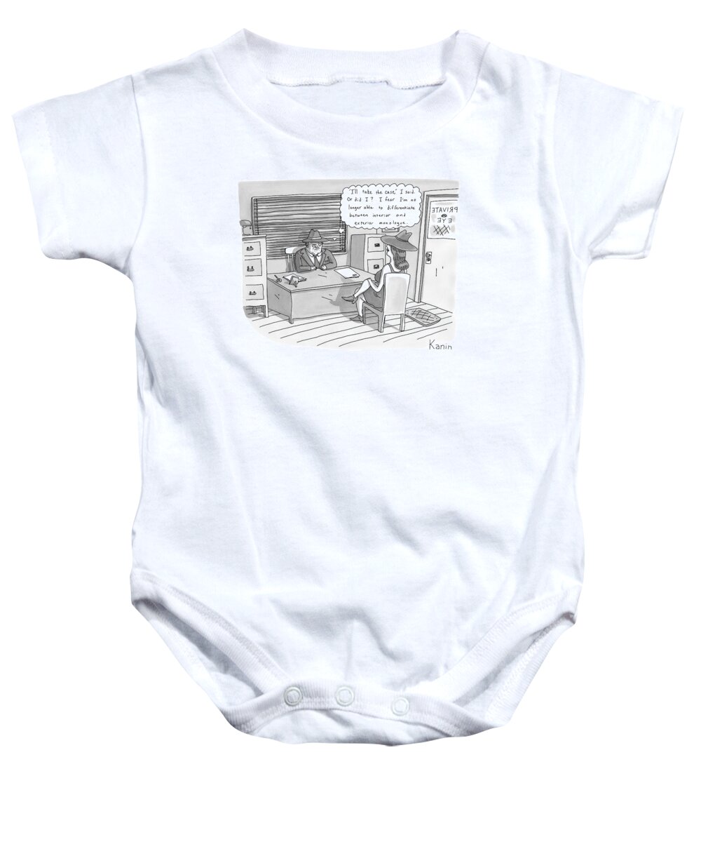 Captionless Baby Onesie featuring the drawing A Private Eye Is Sitting Behind His Desk Looking by Zachary Kanin