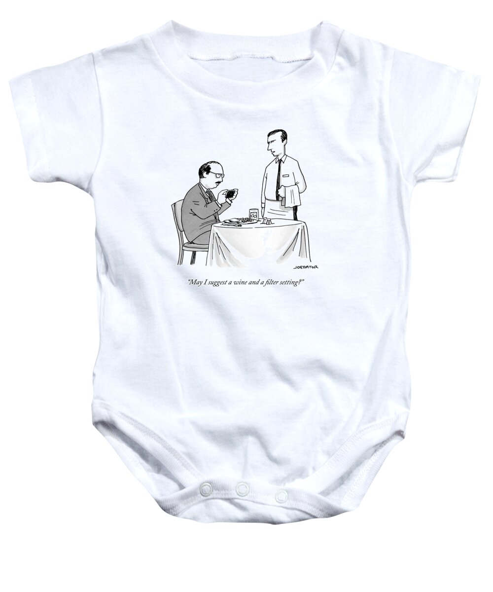 May I Suggest A Wine And A Filter Setting? Baby Onesie featuring the drawing A Waiter Speaks To A Customer Who Is Taking by Joe Dator