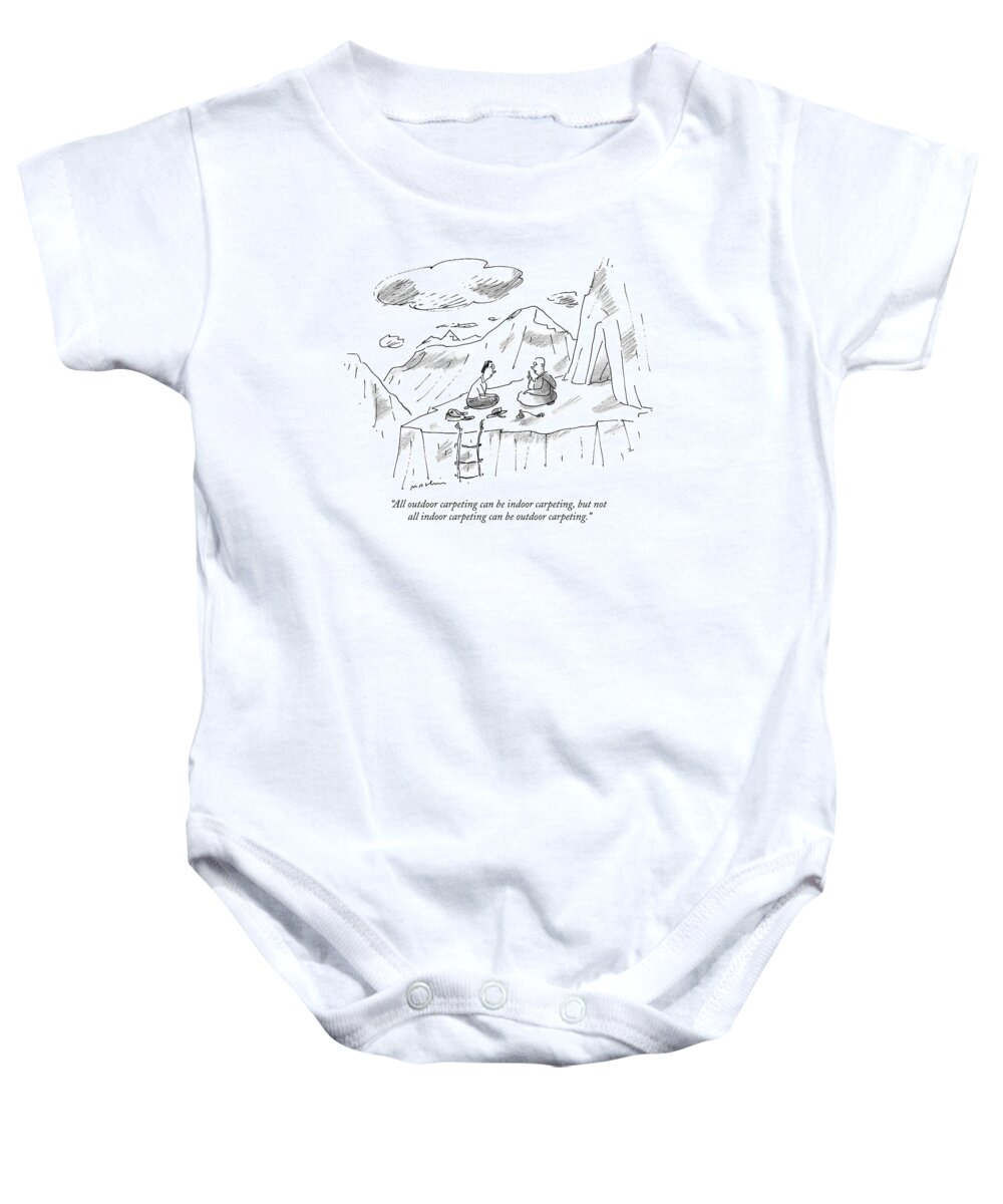 Carpet Baby Onesie featuring the drawing All Outdoor Carpeting Can Be Indoor Carpeting by Michael Maslin
