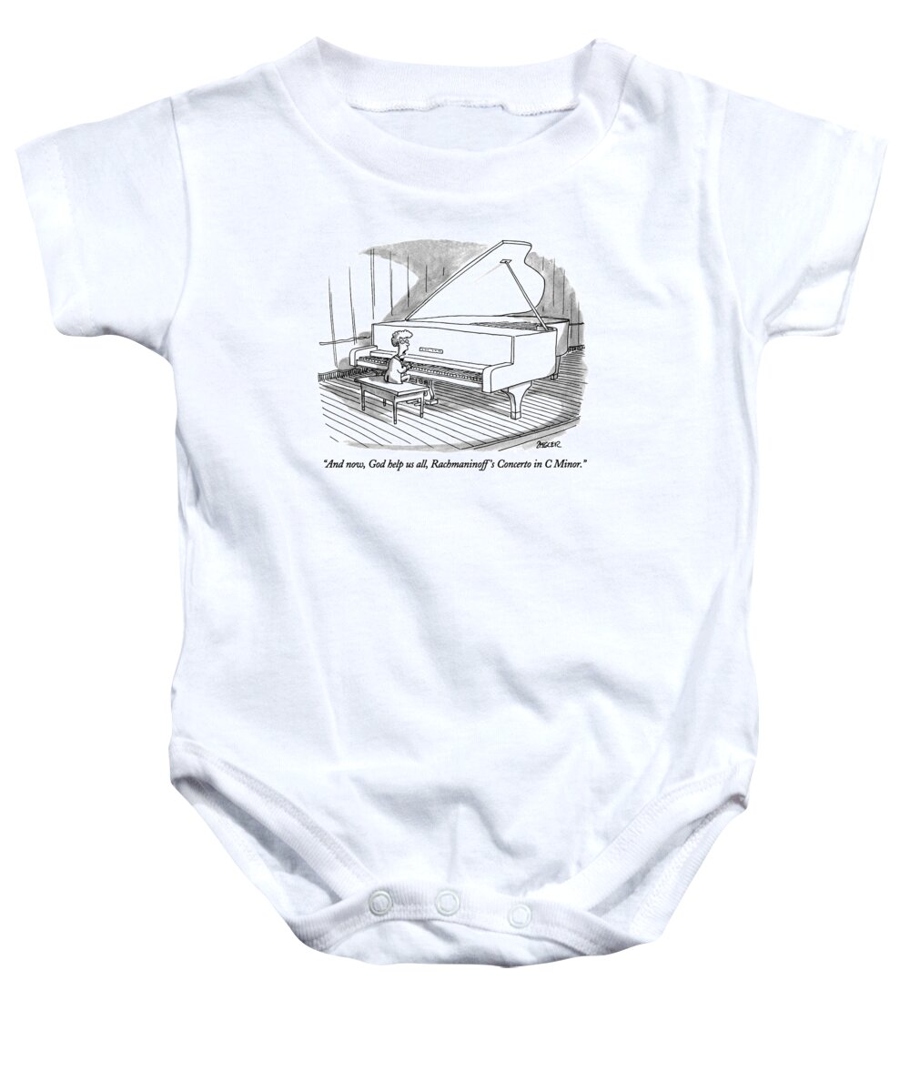 

 Child To Audience As He Sits Down At Grand Piano To Begin Concert. Children Baby Onesie featuring the drawing And Now, God Help Us All, Rachmaninoff's Concerto by Jack Ziegler
