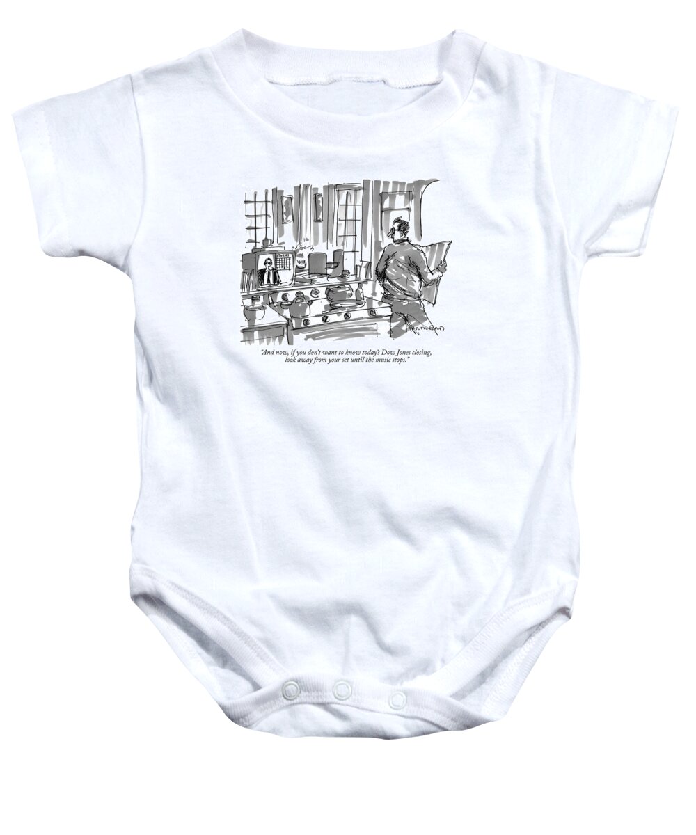 
(man At Home Listening To Television Announcer.) Stock Market Baby Onesie featuring the drawing And Now, If You Don't Want To Know Today's Dow by Michael Crawford