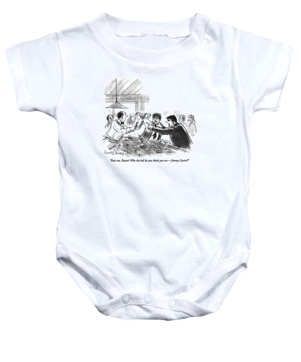 
Military Baby Onesie featuring the drawing Butt Out, Buster! Who The Hell Do You Think by Mort Gerberg
