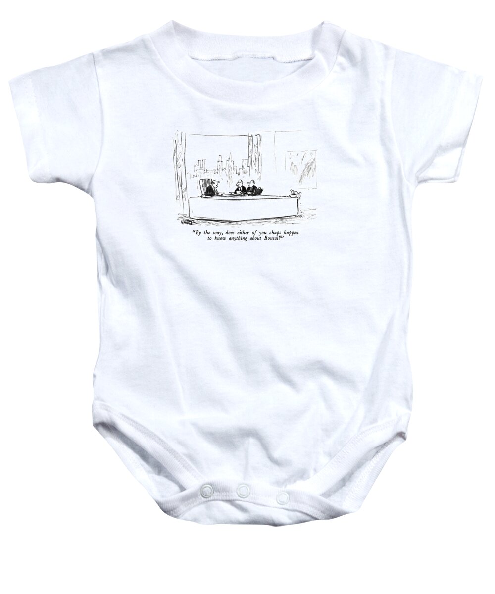 

 Businessman To Two Others Baby Onesie featuring the drawing By The Way, Does Either Of You Chaps Happen by Robert Weber