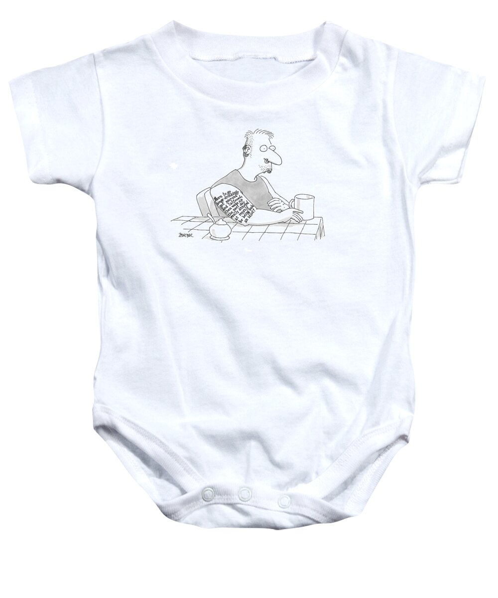 Tattoos Baby Onesie featuring the drawing Captionless: Long Tattoo On Arm Of Man Drinking by Jack Ziegler