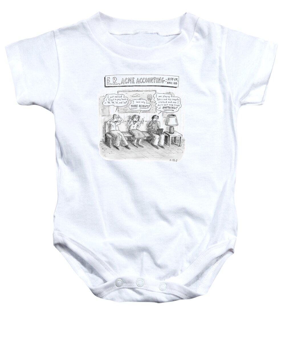e. R. Baby Onesie featuring the drawing E. R., Acme Accounting:
 11:57 P.m., April 14th by Roz Chast