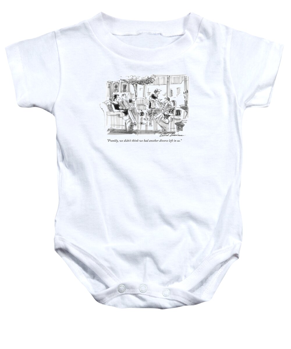 Marriage Baby Onesie featuring the drawing Frankly, We Didn't Think We Had Another Divorce by Bernard Schoenbaum