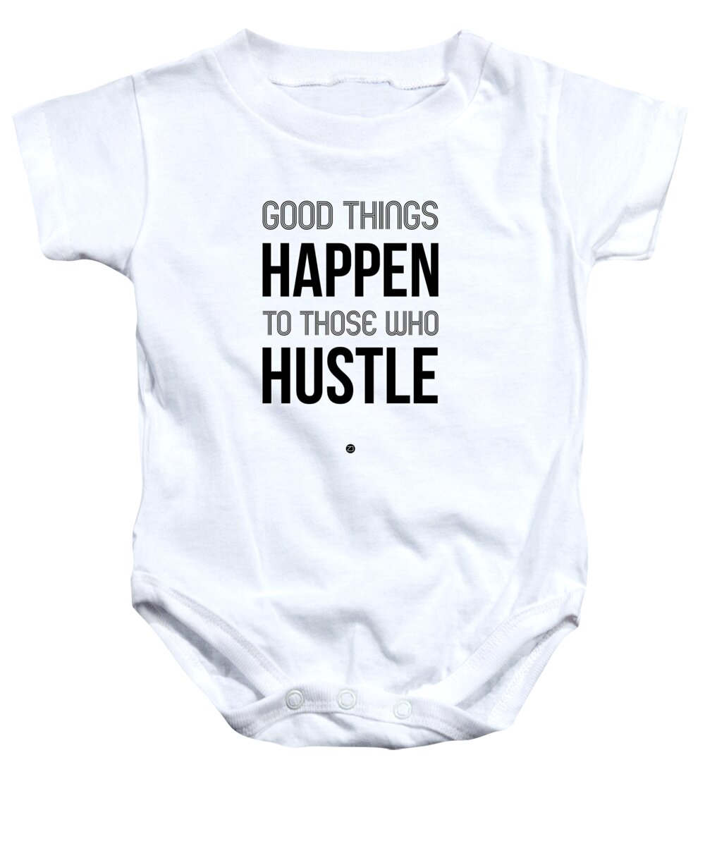  Baby Onesie featuring the digital art Good Thing Happen Poster White by Naxart Studio