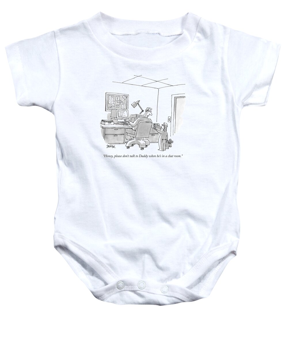 Fathers Baby Onesie featuring the drawing Honey, Please Don't Talk To Daddy When He's by Jack Ziegler