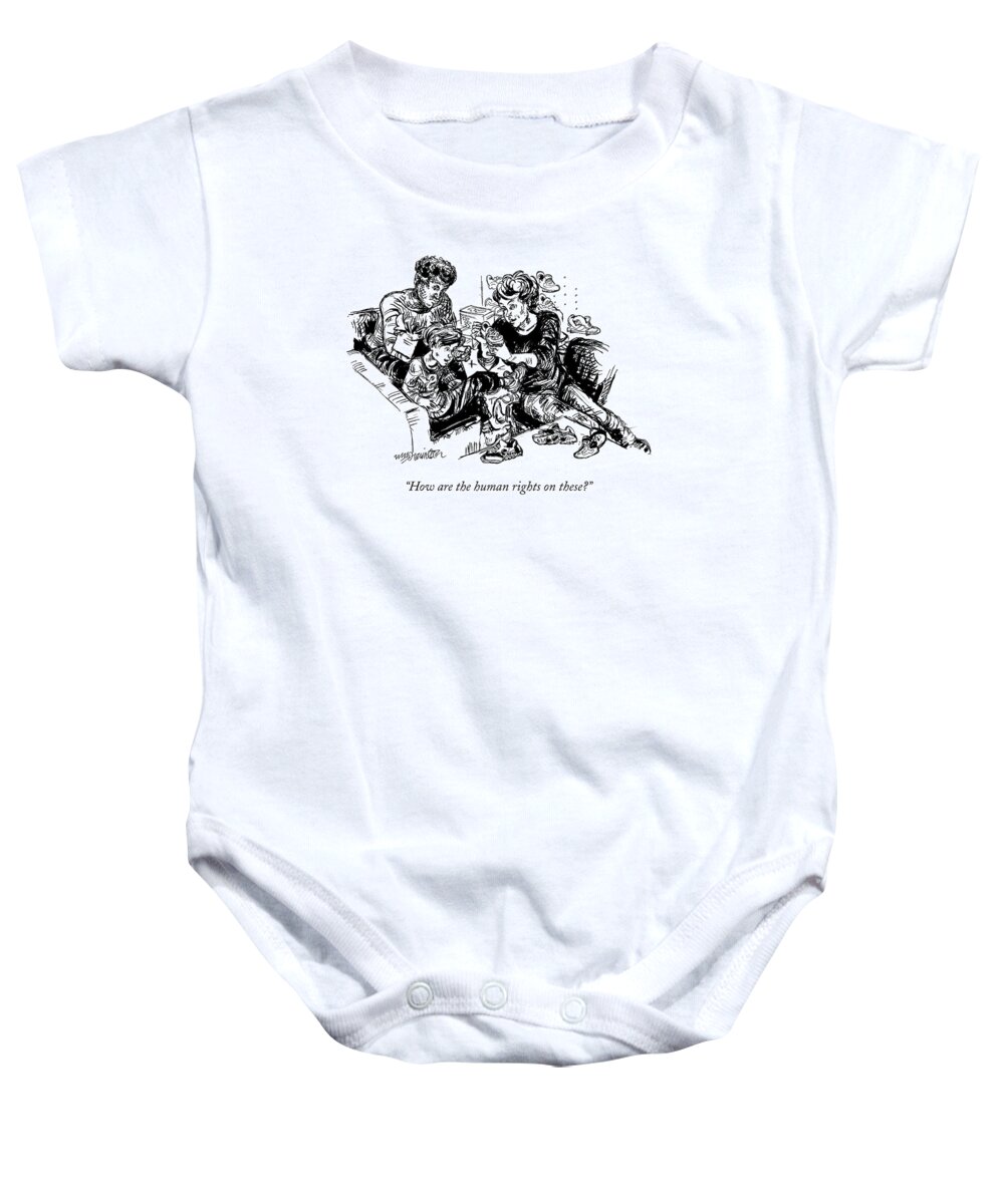Consumerism Baby Onesie featuring the drawing How Are The Human Rights On These? by William Hamilton