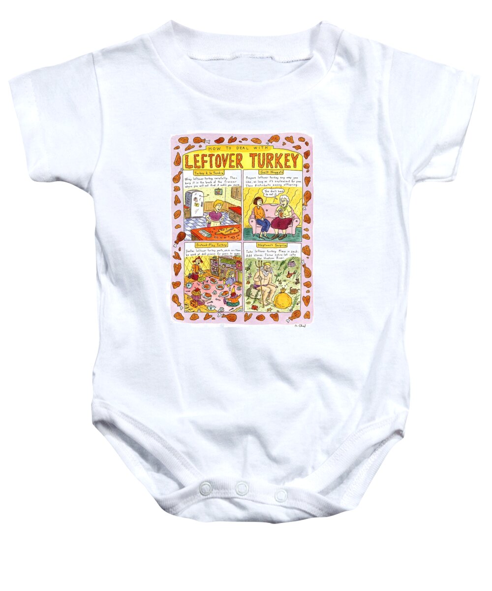 Food Baby Onesie featuring the drawing How To Deal With Leftover Turkey by Roz Chast