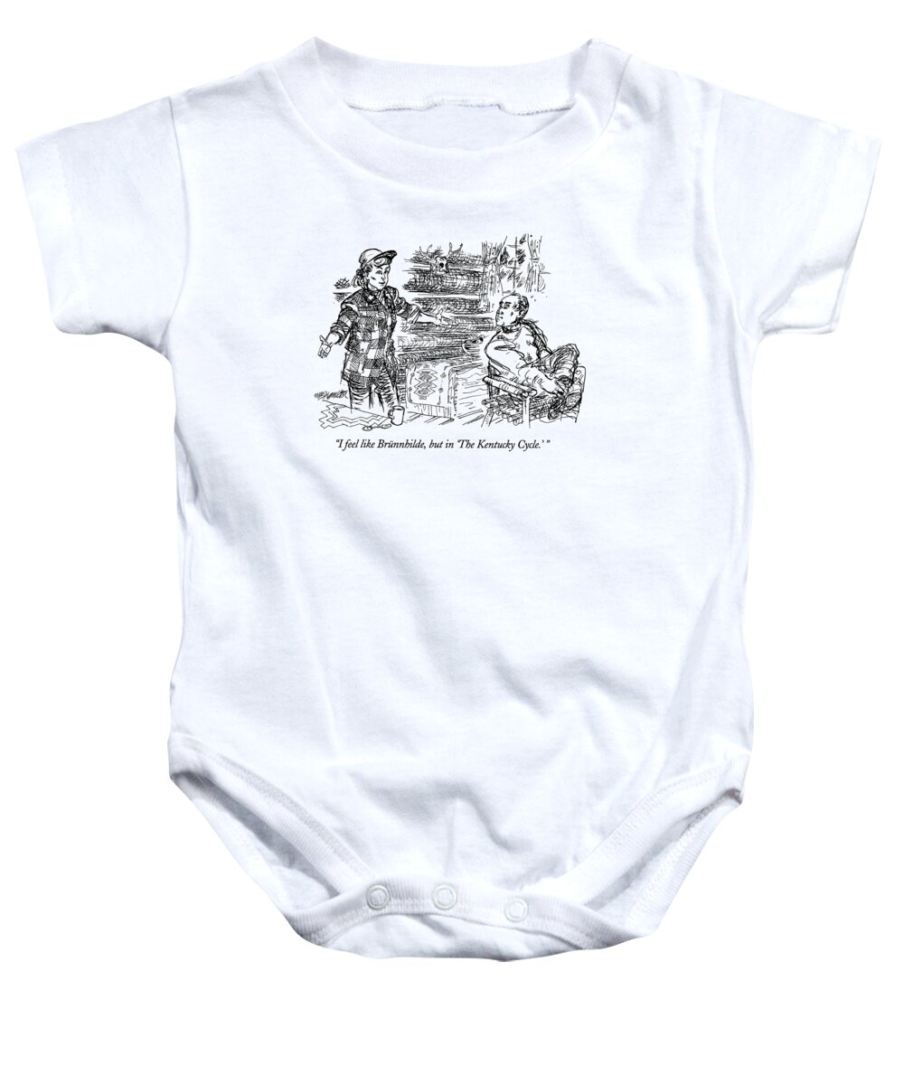 
(woman Referring To Her Clothes And Surroundings Baby Onesie featuring the drawing I Feel Like Brunnhilde by William Hamilton