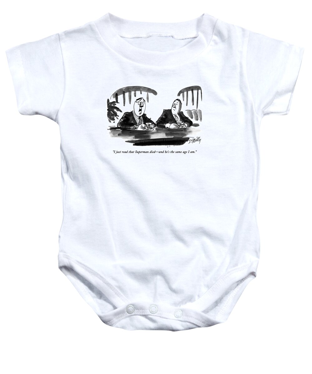 Celebrities Baby Onesie featuring the drawing I Just Read That Superman Died - And He's by Donald Reilly