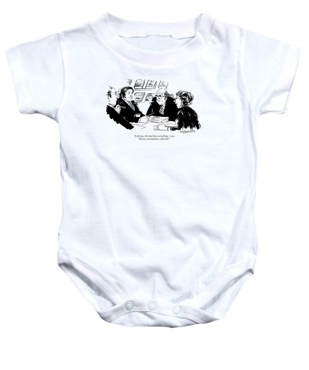 
(woman Selling Book Idea To Publishers.)
Business Baby Onesie featuring the drawing I Tell You, The Book Has Everything - Sex by William Hamilton